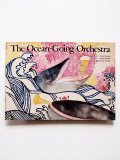 大塚勇三/丸木俊「THE OCEAN-GOING ORCHESTRA」