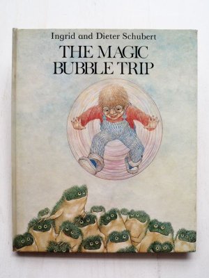画像1: Ingrid and Dieter Schubert「The Magic Bubble Trip」