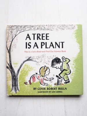 画像1: CLYDE ROBERT BULLA/LOIS LIGNELL「A TREE IS A PLANT」